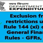 Exclusion from restrictions under Rule 144 (xi) of the General Financial Rules - GFRs, 2017