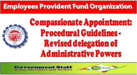 Compassionate Appointment: Procedural Guidelines – Revised delegation of Administrative Powers