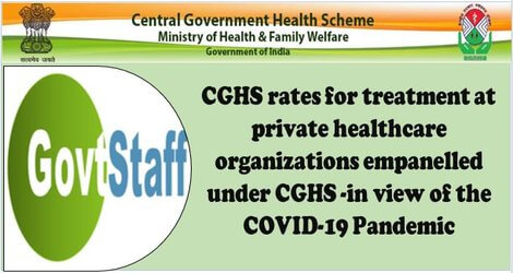 COVID-19: CGHS rates for treatment at private HCOs empanelled under CGHS.