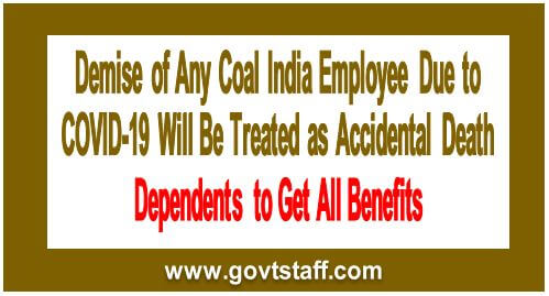 Demise of Any Coal India Employee Due to Covid 19 Will Be Treated as Accidental Death. Dependents to Get All Benefits