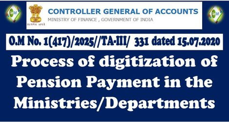 Digitization of Pension Payment in the Ministries/ Departments – CGA O.M dated 15-07-2020