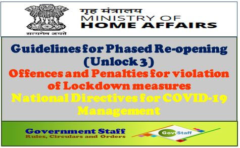 MHA Guidelines for Phased Re-opening (Unlock 3)/Offences and Penalties for violation of Lockdown measures/National Directives for COVID-19 Management