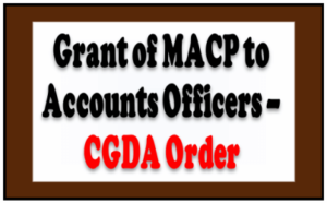 grant-of-macp-to-accounts-officers-cgda-order