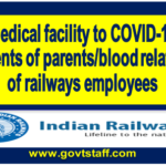 medical-facility-to-covid-19-patients-of-parents-blood-relatives-of-railways-employees-railway-board