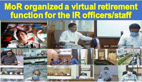 MoR organized a virtual retirement function for the Indian Railways officers/staff superannuated on 31st July, 2020