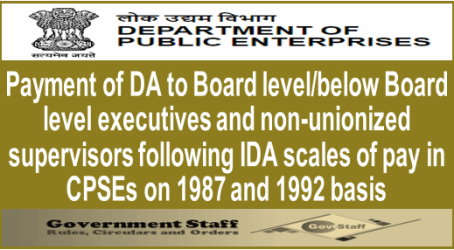 Payment of DA to Board level/below Board level executives and non-unionized supervisors following IDA scales of pay in CPSEs