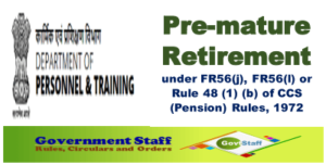 pre-mature-retirement-under-fr56j-fr56l-or-rule-48-1-b-of-ccs-pension-rules-1972-dopt-o-m-dated-28-08-2020