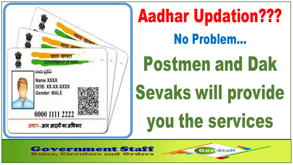 Aadhar Updation & Child Enrolment – Postmen/Dak Sevaks will provide Facilities 