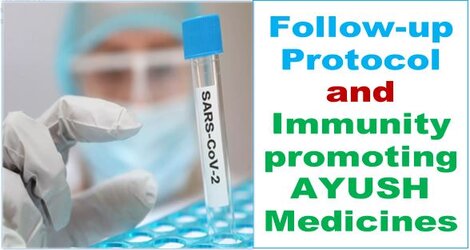 COVID-19: Follow-up Protocol and Immunity promoting AYUSH Medicines