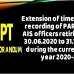 dopt-extension-of-timelines-for-recording-of-par-by-the-ais-officers-retiring-from-30-06-2020-to-31-10-2020-during-the-current-par-year-2020-21