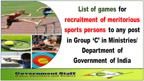 DoPT: List of games for recruitment of meritorious sports persons to any post in Group ‘C’ – Inclusion of sports disciplines reg