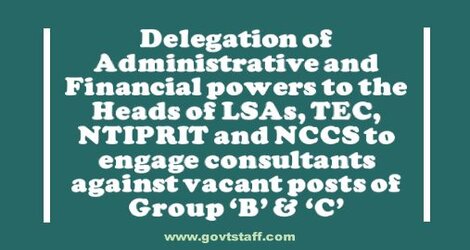 Engagement of Consultants – Delegation of Financial and Administrative Powers to Head of LSAs-TEC-NTIPRIT-NCCS