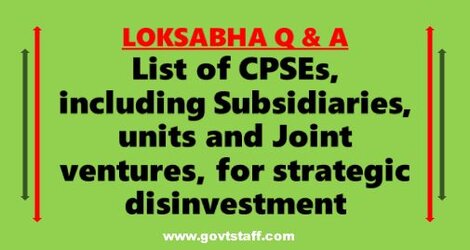 LOKSABHA : List of CPSEs, including Subsidiaries, units and Joint ventures, for strategic disinvestment