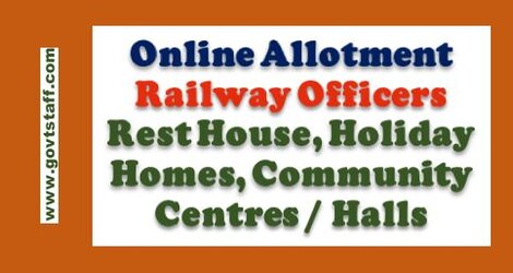 Online booking of Railway Rest Rooms, Holiday Homes, Community Centres through HRMS Module.