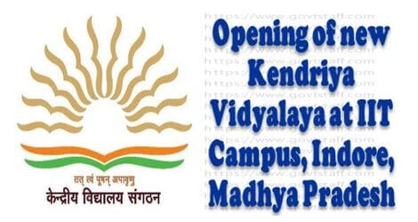 Opening of new Kendriya Vidyalaya at IIT Campus, Indore, Madhya Pradesh Opening of new Kendriya Vidyalaya at IIT Campus, Indore, Madhya Pradesh