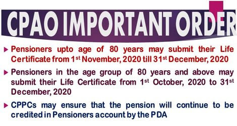 CPAO O.M. on submission of Life Certificate: Pensioners can now submit Life Certificate till 31st December’ 2020