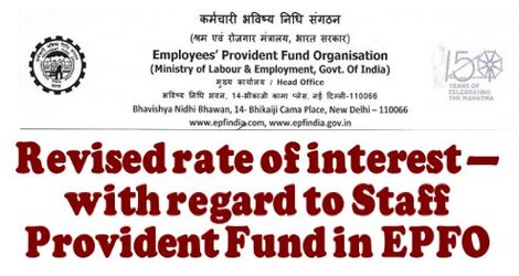 Staff Provident Fund in EPFO – Revised rate of interest