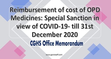 CGHS OM dated 30-09-2020 – Reimbursement of cost of OPD Medicines: Special Sanction in view of COVID-19 till 31st December 2020