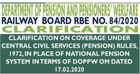 Clarification on coverage under Central Civil Services (Pension) Rules, 1972, in place of National Pension System in terms of DoPPW OM dated 17.02.2020