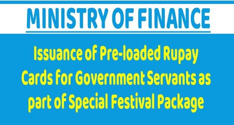 Finmin OM – Issuance of Pre-loaded Rupay Cards for Government Servants as part of Special Festival Package