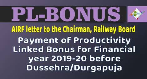 Payment of Productivity Linked Bonus for year 2019-20 before Dussehra/ Durga Puja- AIRF request Railway Board