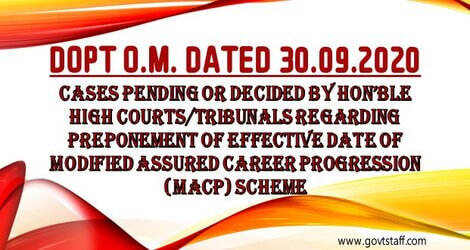 Preponement of effective date of Modified Assured Career Progression (MACP) Scheme – Cases pending or decided by Hon’ble High Courts/Tribunals reg