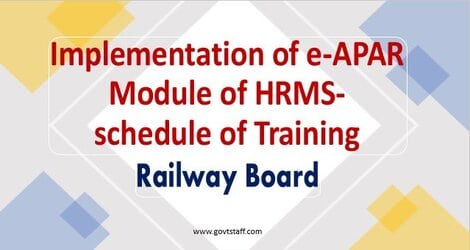 Schedule of Training for e-APAR Module of HRMS – Railway Board Order