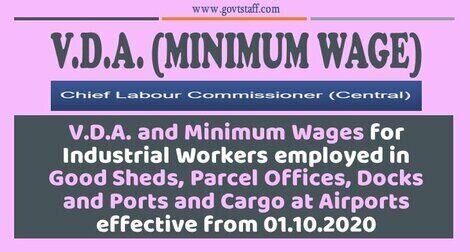 Variable D.A. and Minimum Wages for Industrial Workers employed in Good Sheds, Parcel Offices, Docks and Ports and Cargo at Airports effective from 01.10.2020