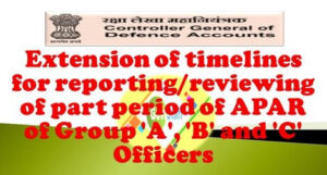 extension-of-timelines-for-reporting-reviewing-of-part-period-of-apar-of-group-a-b-and-c-officers