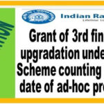 grant-of-3rd-financial-upgradation-under-macp-scheme-counting-from-the-date-of-ad-hoc-promotion-railway-board-clarification