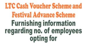 ltc-furnishing-information-regarding-no-of-employees-opting-for-ltc-cash-voucher-scheme-and-festival-advance-scheme