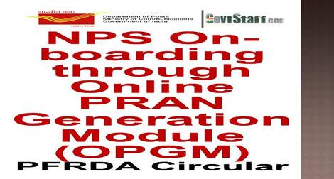 NPS On-boarding through PRAN Generation Module (OPGM) – PFRDA NPS On-boarding through PRAN Generation Module (OPGM) – PFRDA
