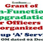 grant-of-non-functional-upgradation-for-officers-of-organized-group-a-services