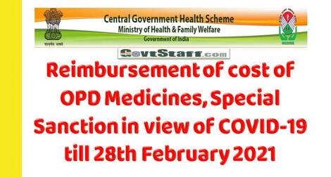 CGHS OM: Reimbursement of cost of OPD Medicines, Special Sanction in view of COVID-19 till 28th February 2021