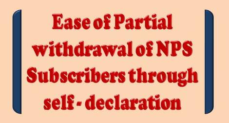 Ease of Partial withdrawal of NPS Subscribers through self – declaration – PFRDA Circular dated 14.01.2021