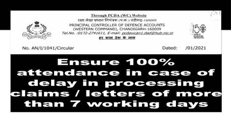 Ensure 100% attendance in case of delay in processing claims / letters of more than 7 working days – PCDA seeking comments 