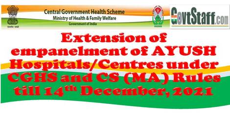 Extension of empanelment of Kailash Institute of Naturopathy Ayurveda & Yoga, Noida and four other AYUSH Hospitals/Centre under CGHS and CS (MA) Rules till 14th December, 2021