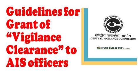 Guidelines for Grant of “Vigilance Clearance” to AIS officers – CVC OM dated 07.01.2021