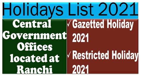 List of Holidays – 2021 to be observed by the Employees of the Central Govt Offices situated in Jharkhand