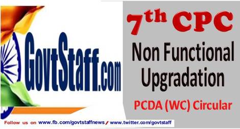 7th CPC Non Functional Upgradation – Grant of Pay of Rs. 5400 (PB-2) i.e. Level 9 – PCDA (WC) Circular dated 17.02.2021