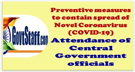 Preventive measures to contain the spread of COVID-19 – Attendance of Central Govt. Officials regarding