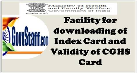 Facility for downloading of Index Card and Validity of CGHS Card: O.M. dated 10.02.2021