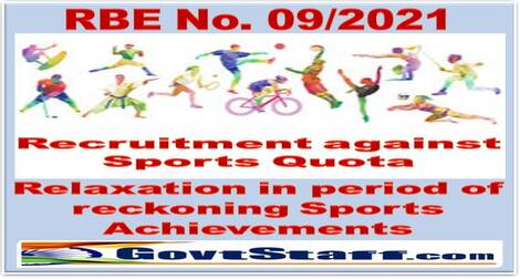 Recruitment against Sports Quota – Relaxation in period of reckoning Sports Achievements : Railway Board RBE No. 09-2021