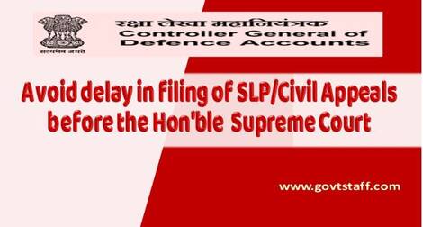 Avoid delay in filing of SLP/Civil Appeals before the Hon’ble  Supreme Court – CGDA Circular dated 09.03.2021