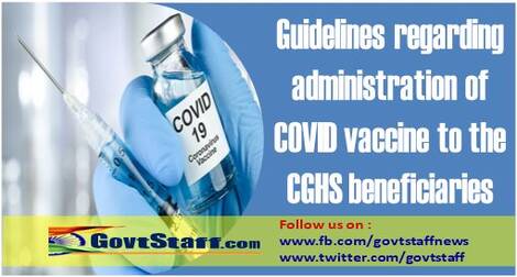 CGHS Guidelines regarding administration of COVID vaccine to the CGHS beneficiaries