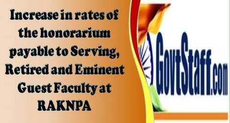 Revised Rate of Honorarium payable to Serving, Retired and Eminent Guest Faculty at RAKNPA
