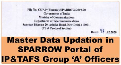 SPARROW – Master Data Updation in Sparrow Portal of IP&TAFS Group ‘A’ Officers