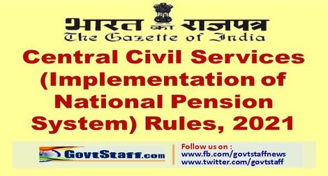 Central Civil Services (Implementation of National Pension System) Rules, 2021