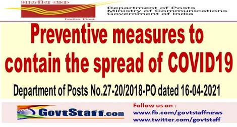 Preventive measures to contain COVID-19 : Deptt. of Posts order No.27-20/2018-PO dated 16th April 2021