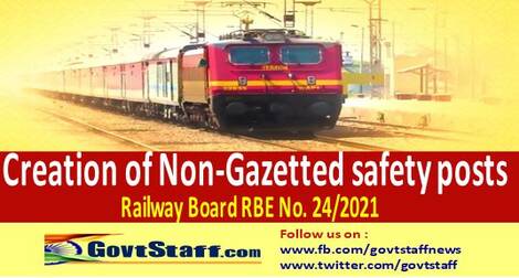 RBE No. 24/2021 – Creation of Non-Gazetted safety posts